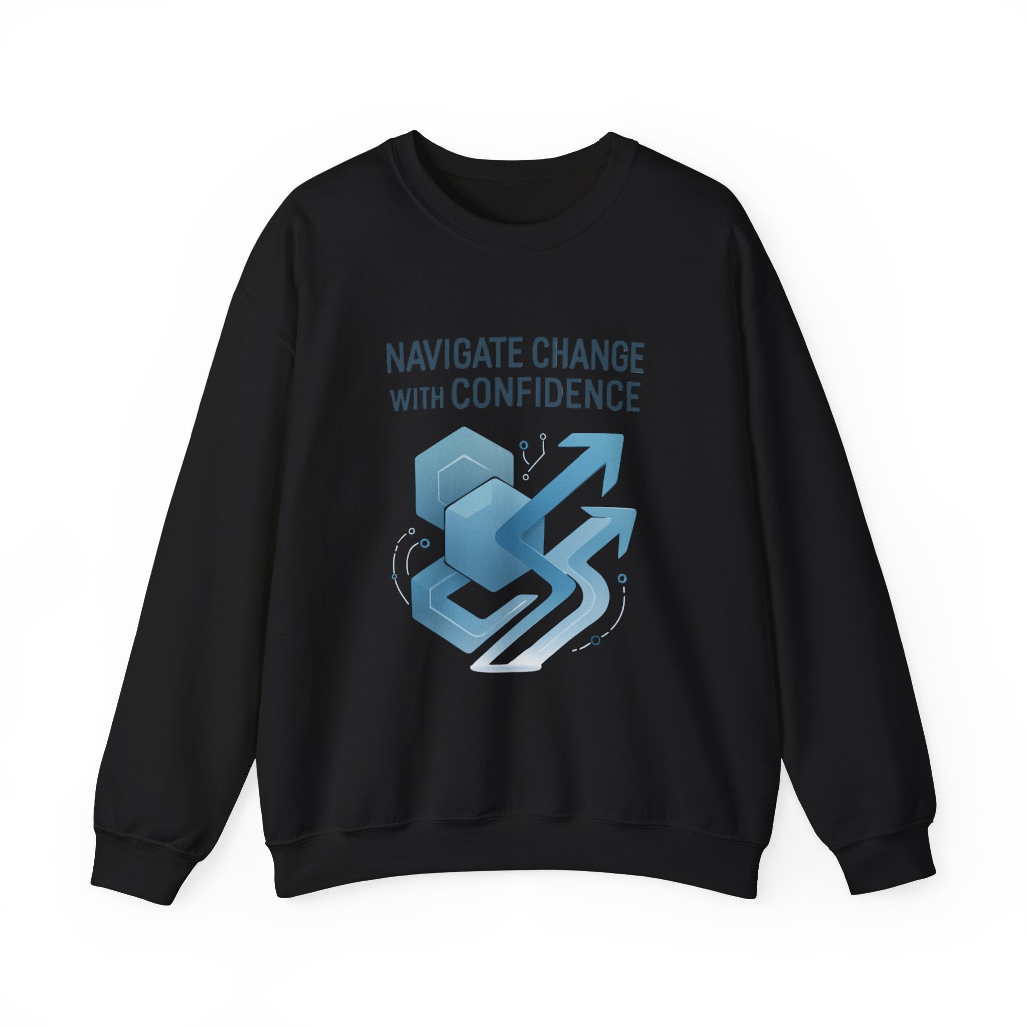 Crewneck Sweatshirt - "Navigate Change With Confidence" Motivational Graphic