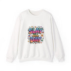 Slay All Day Sweatshirt — Motivational Crewneck for Confident Women