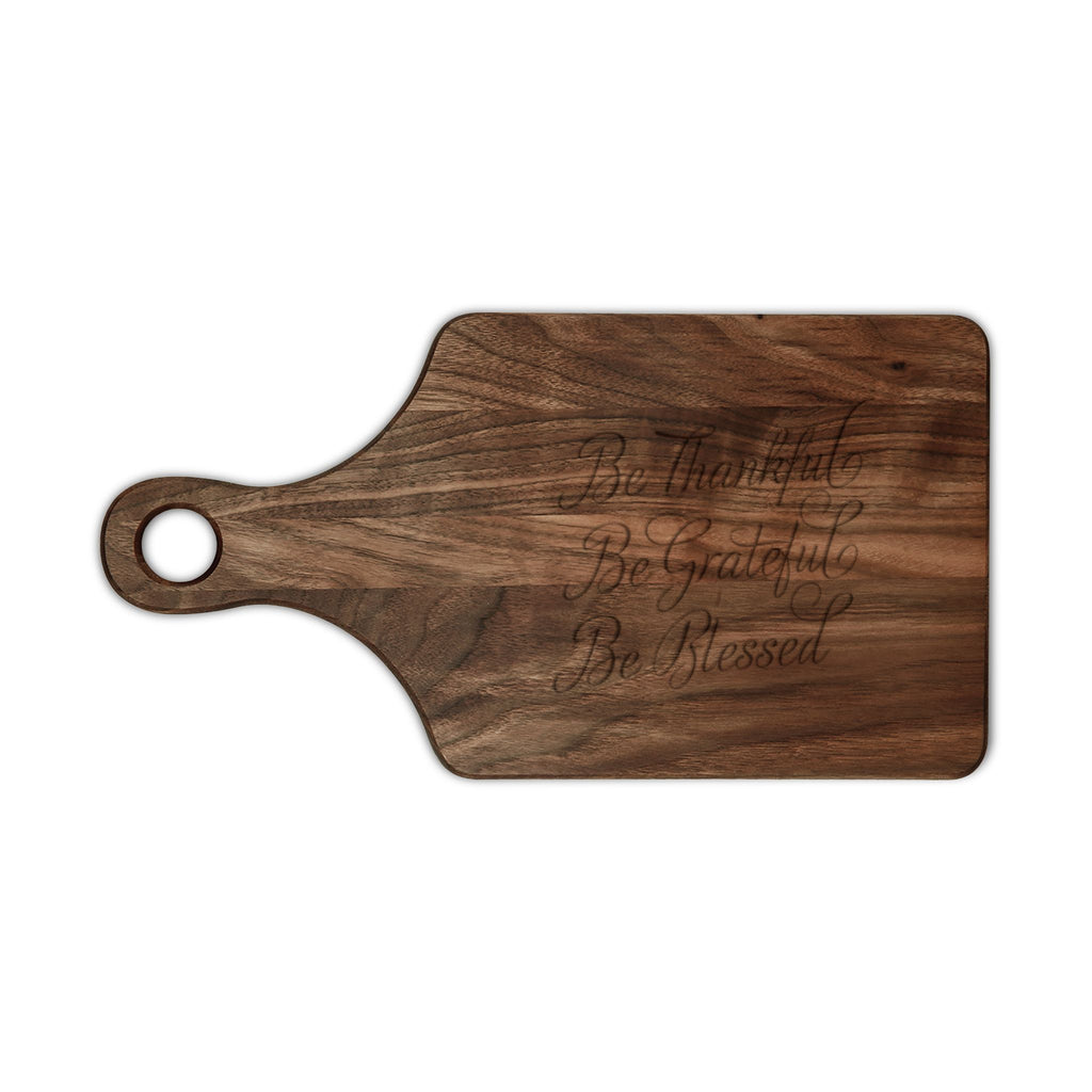 Engraved Wooden Cutting Board — "Be Thankful, Be Grateful, Be Blessed"