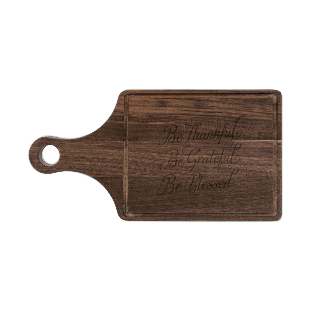 Engraved Wooden Cutting Board — "Be Thankful, Be Grateful, Be Blessed"