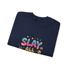 Slay All Day Sweatshirt — Motivational Crewneck for Confident Women