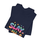 Slay All Day Neon Pop T-Shirt