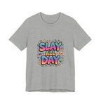 Slay All Day Neon Pop T-Shirt