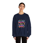 Slay All Day Sweatshirt — Motivational Crewneck for Confident Women