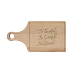 Engraved Wooden Cutting Board — "Be Thankful, Be Grateful, Be Blessed"