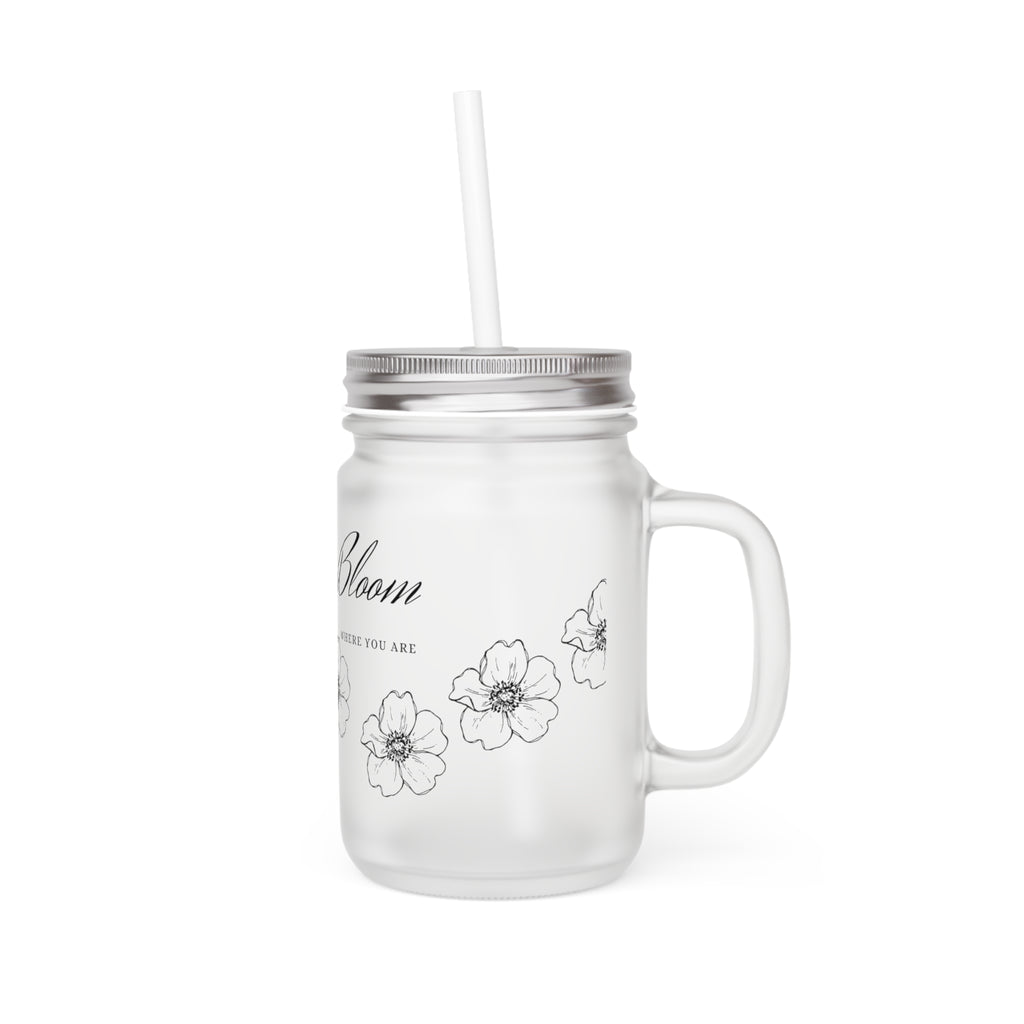 Bloom Where You Are Mason Jar Drinkware