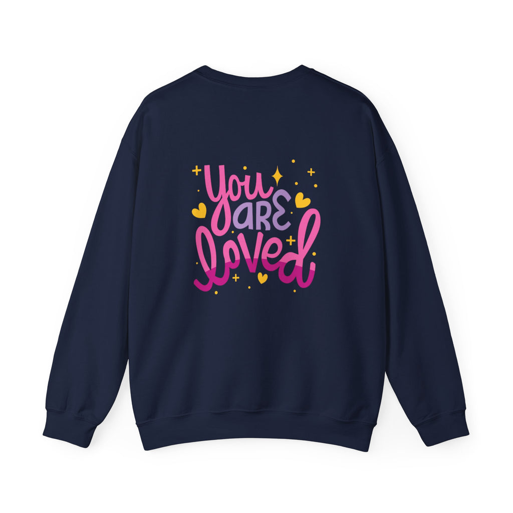 Love Yourself Unisex Sweatshirt - You are Loved Design
