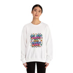 Slay All Day Sweatshirt — Motivational Crewneck for Confident Women